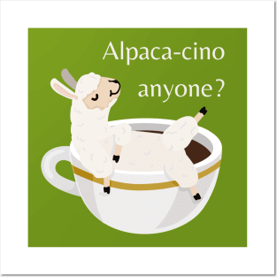 Lispe Alpaca -cino Anyone? Coffee Lover Dad Joke Posters and Art